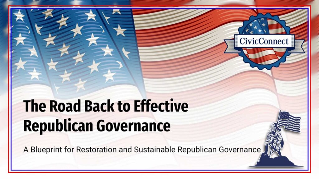 The Road Back to Effective Republican Governance ~ Bridging the Gaps